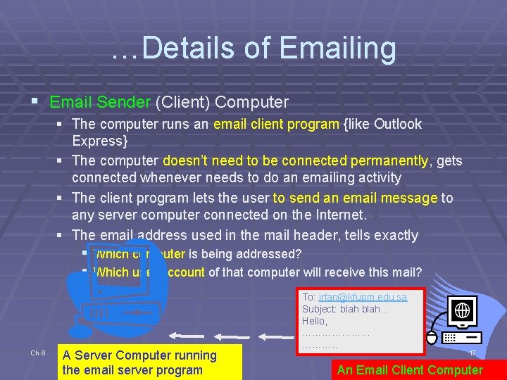 …Details of Emailing § Email Sender (Client) Computer § The computer runs an email …Details of Emailing § Email Sender (Client) Computer § The computer runs an email