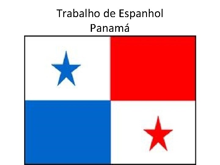 Trabalho de Espanhol Panamá 