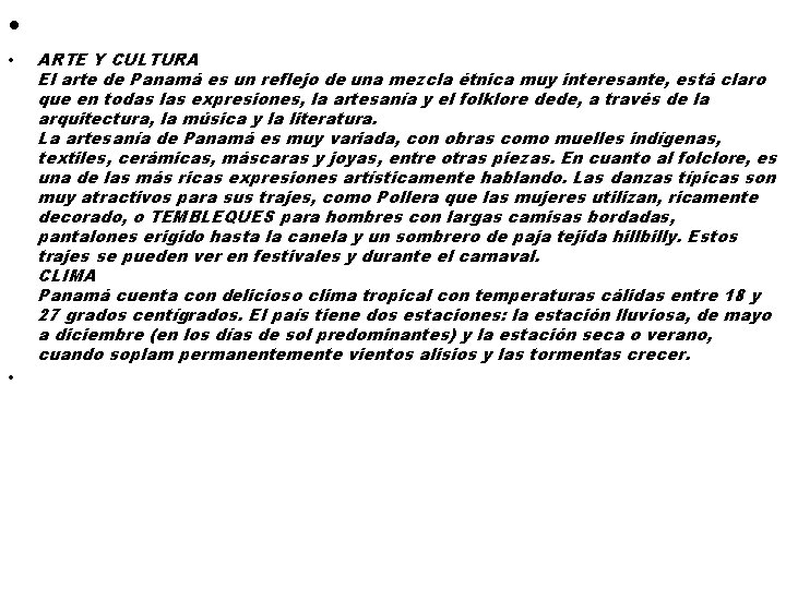  • • • ARTE Y CULTURA El arte de Panamá es un reflejo