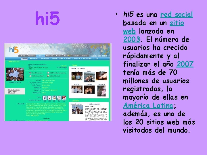 hi 5 • hi 5 es una red social basada en un sitio web