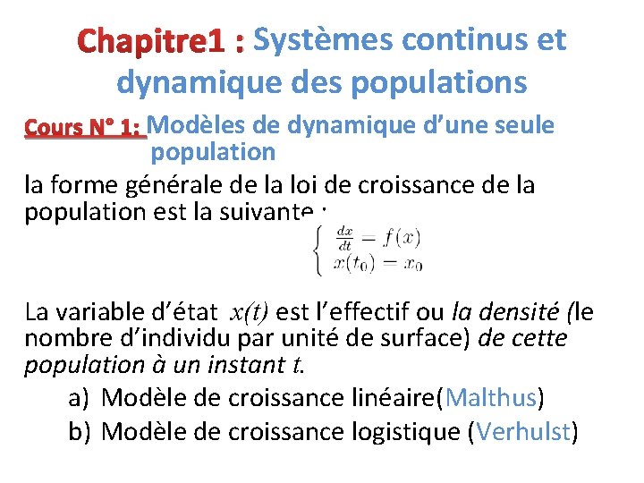 Chapitre 1 : Systèmes continus et dynamique des populations Cours N° 1: Modèles de