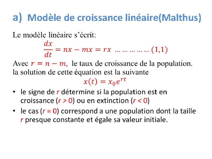 a) Modèle de croissance linéaire(Malthus) • 