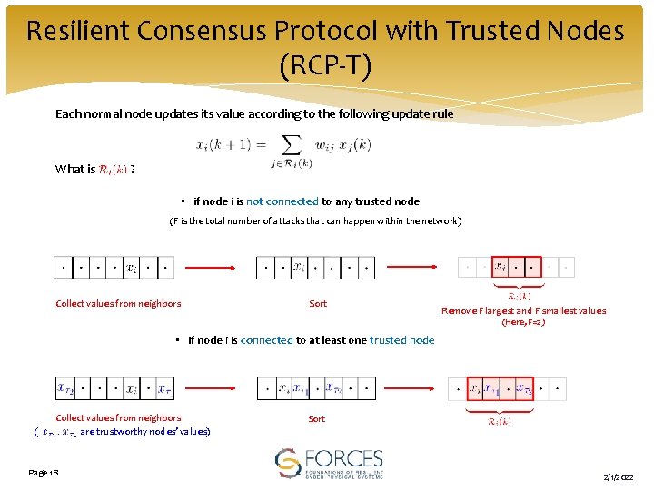 Resilient Consensus Protocol with Trusted Nodes (RCP-T) Each normal node updates its value according