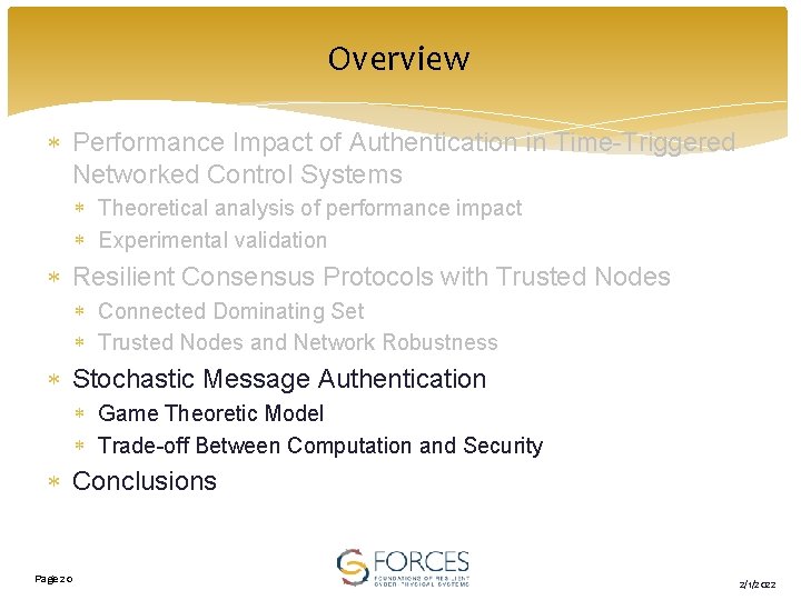 Overview Performance Impact of Authentication in Time-Triggered Networked Control Systems Theoretical analysis of performance