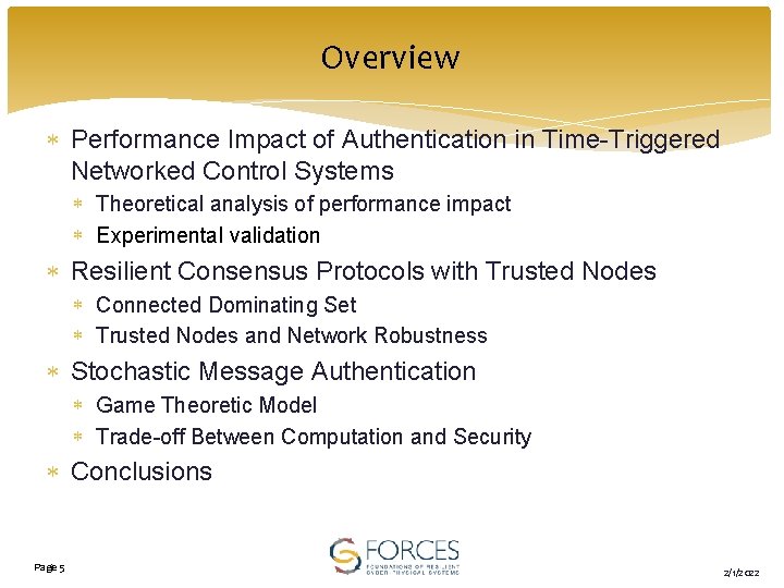 Overview Performance Impact of Authentication in Time-Triggered Networked Control Systems Theoretical analysis of performance