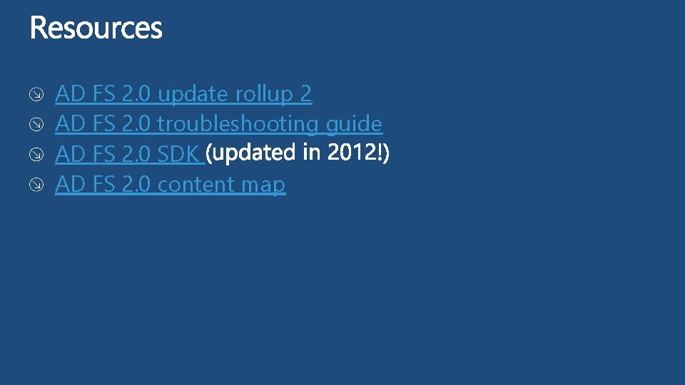 AD FS 2. 0 update rollup 2 AD FS 2. 0 troubleshooting guide AD