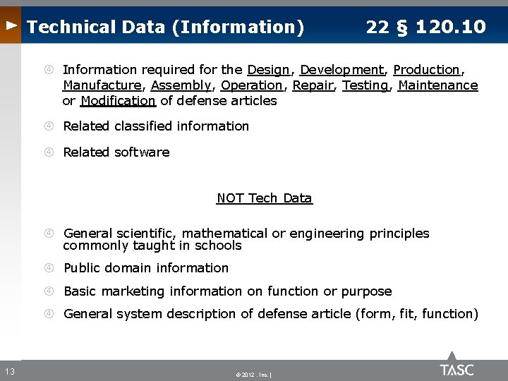 Technical Data (Information) 22 § 120. 10 Information required for the Design, Development, Production,