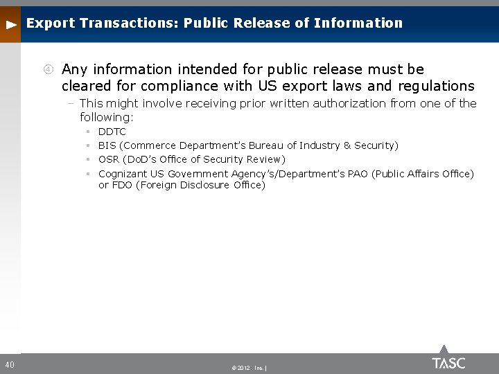 Export Transactions: Public Release of Information Any information intended for public release must be