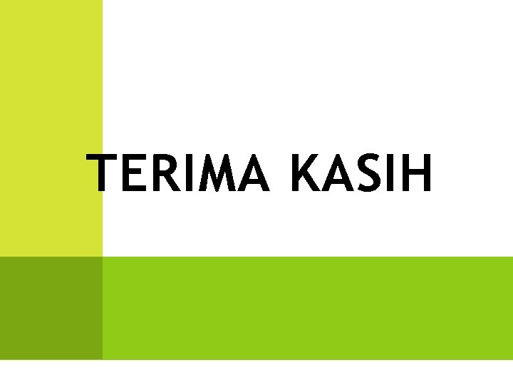 TERIMA KASIH 