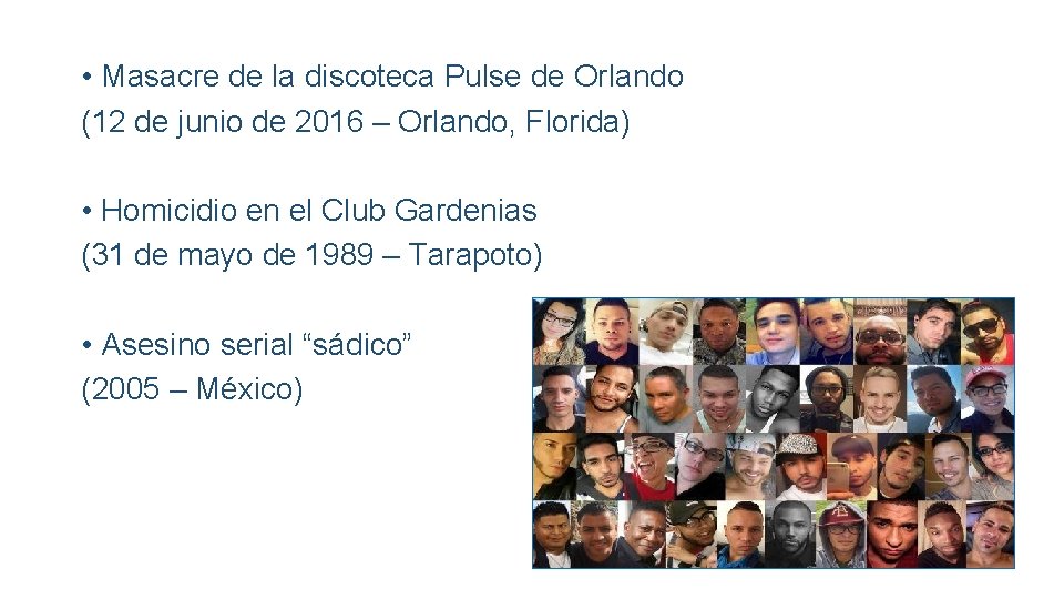  • Masacre de la discoteca Pulse de Orlando (12 de junio de 2016
