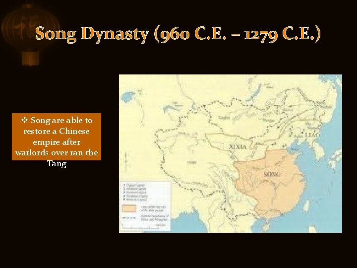 Song Dynasty (960 C. E. – 1279 C. E. ) v Song are able