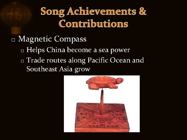 Song Achievements & Contributions � Magnetic Compass Helps China become a sea power �