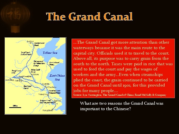 The Grand Canal. . . The Grand Canal got more attention than other waterways