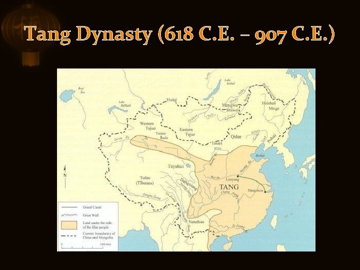 Tang Dynasty (618 C. E. – 907 C. E. ) 