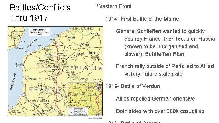 Battles/Conflicts Thru 1917 Western Front 1914 - First Battle of the Marne General Schlieffen