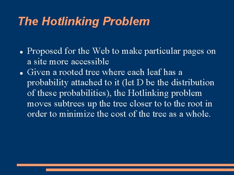 The Hotlinking Problem Proposed for the Web to make particular pages on a site The Hotlinking Problem Proposed for the Web to make particular pages on a site