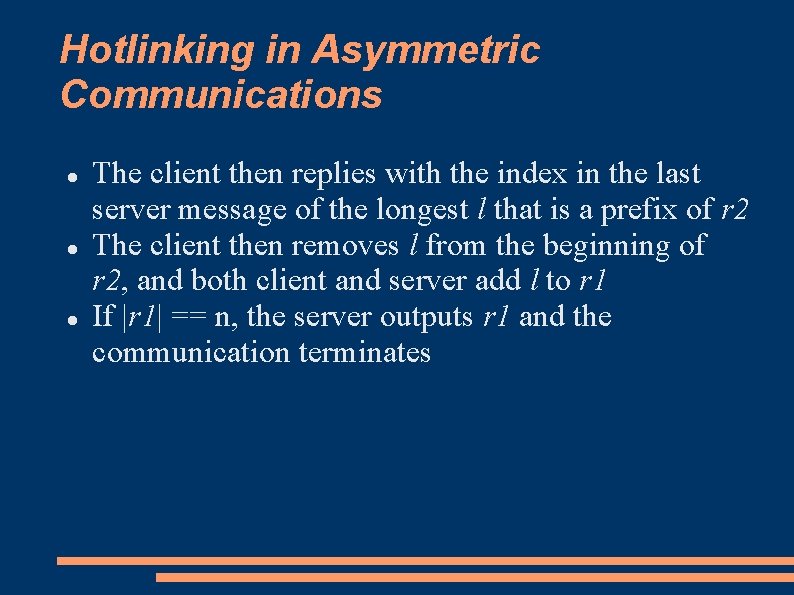 Hotlinking in Asymmetric Communications The client then replies with the index in the last Hotlinking in Asymmetric Communications The client then replies with the index in the last