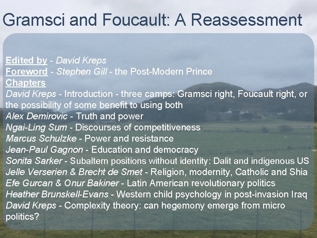Gramsci and Foucault: A Reassessment Edited by - David Kreps Foreword - Stephen Gill