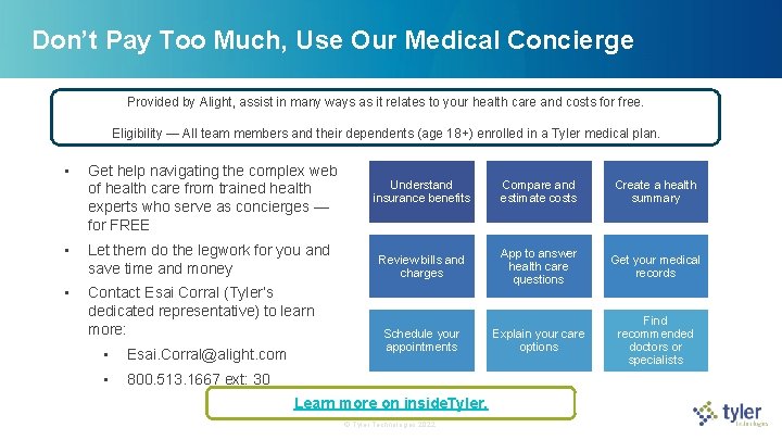 Don’t Pay Too Much, Use Our Medical Concierge Provided by Alight, assist in many Don’t Pay Too Much, Use Our Medical Concierge Provided by Alight, assist in many
