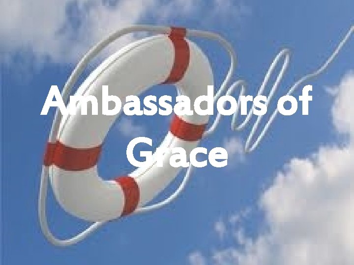 Ambassadors of Grace 