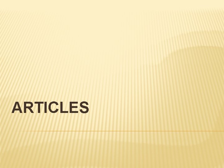 ARTICLES 