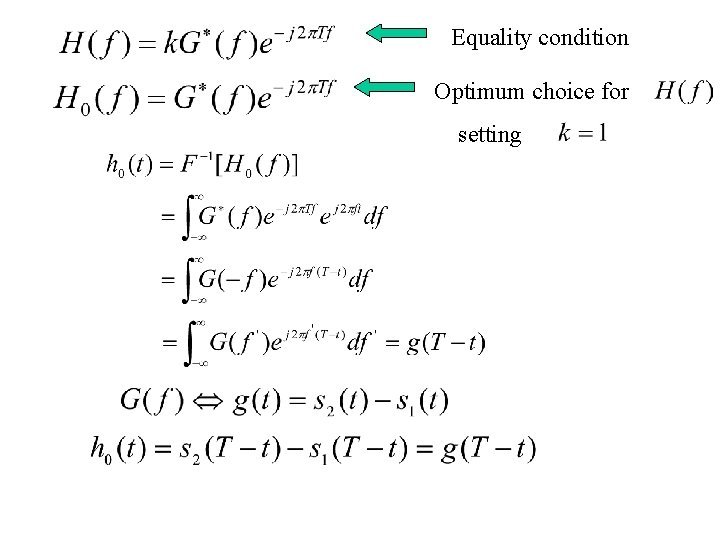 Equality condition Optimum choice for setting 