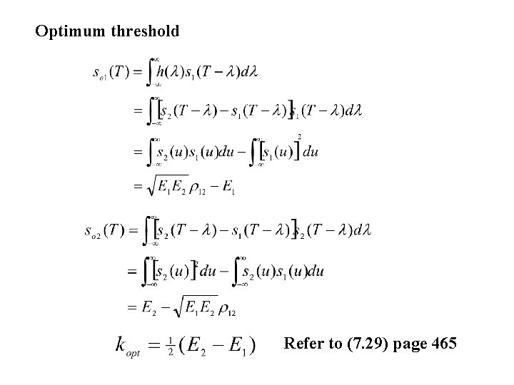 Optimum threshold Refer to (7. 29) page 465 