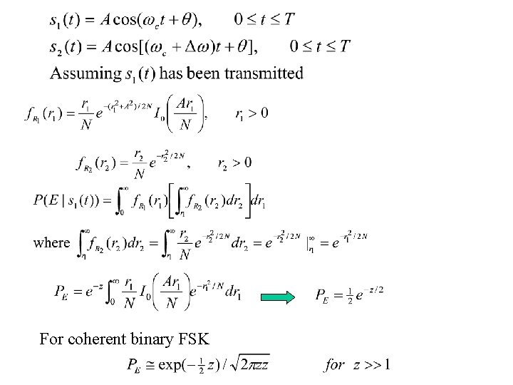 For coherent binary FSK 