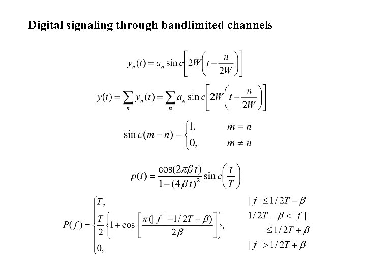 Digital signaling through bandlimited channels 