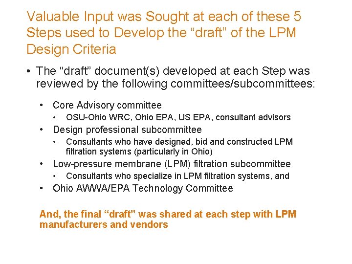 Valuable Input was Sought at each of these 5 Steps used to Develop the