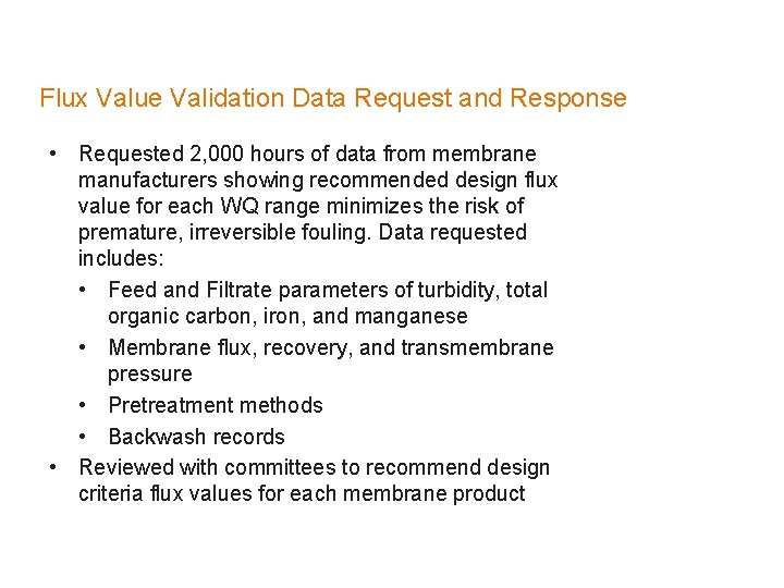 Flux Value Validation Data Request and Response • Requested 2, 000 hours of data