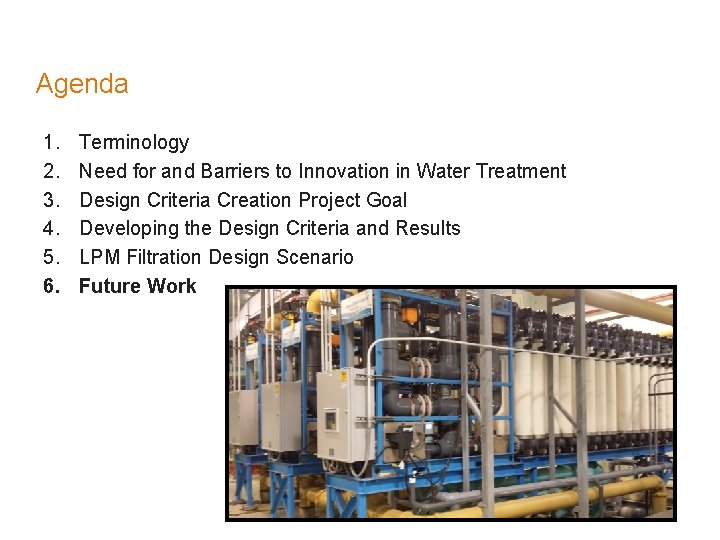 Agenda 1. 2. 3. 4. 5. 6. Terminology Need for and Barriers to Innovation