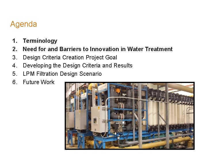 Agenda 1. 2. 3. 4. 5. 6. Terminology Need for and Barriers to Innovation