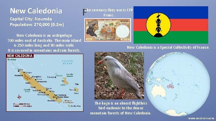 New Caledonia Capital City: Nouméa Population: 270, 000 (0. 2 m) New Caledonia is