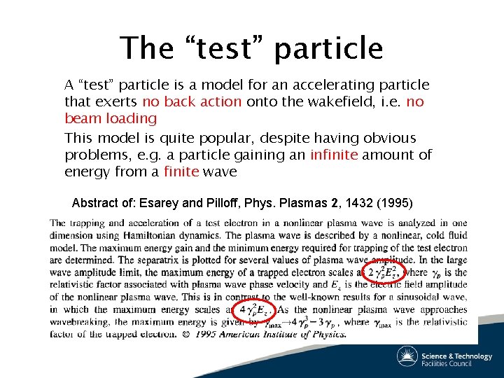 The “test” particle A “test” particle is a model for an accelerating particle that