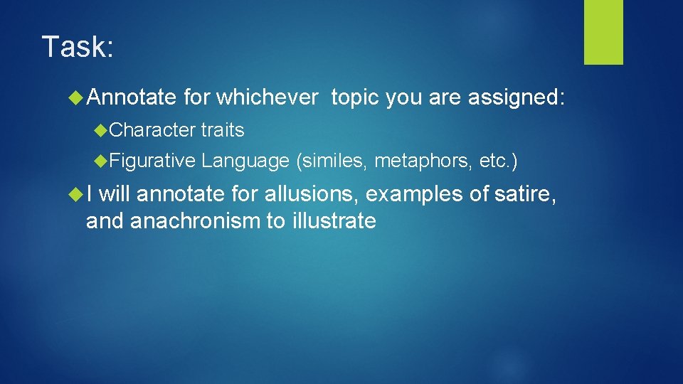 Task: Annotate I for whichever topic you are assigned: Character traits Figurative Language (similes,