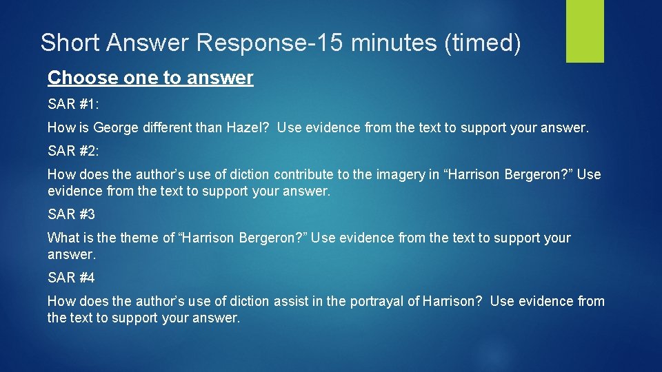 Short Answer Response-15 minutes (timed) Choose one to answer SAR #1: How is George