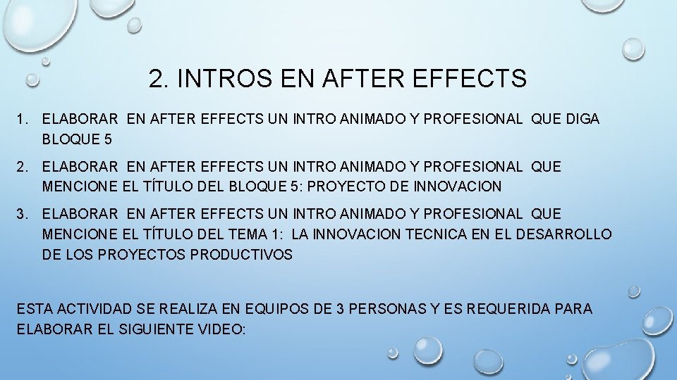 2. INTROS EN AFTER EFFECTS 1. ELABORAR EN AFTER EFFECTS UN INTRO ANIMADO Y