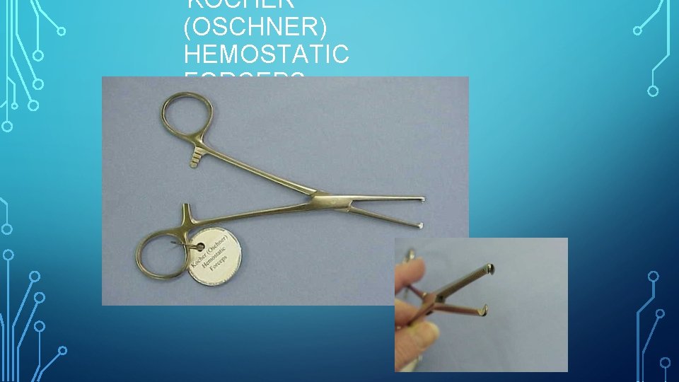 KOCHER (OSCHNER) HEMOSTATIC FORCEPS 