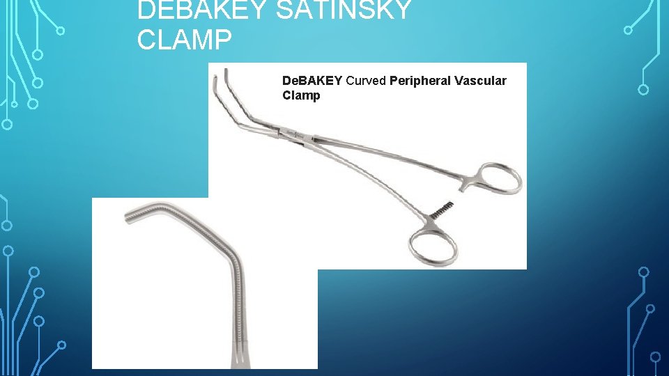 DEBAKEY SATINSKY CLAMP De. BAKEY Curved Peripheral Vascular Clamp 