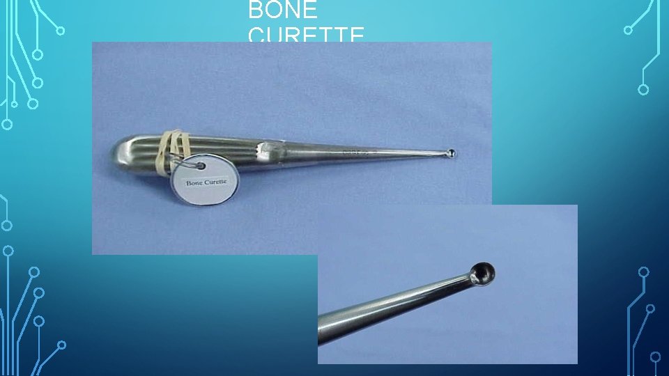 BONE CURETTE 