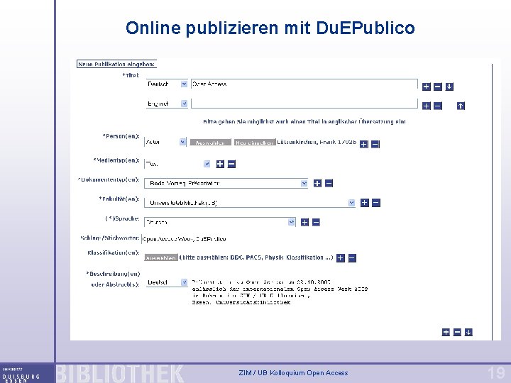 Online publizieren mit Du. EPublico ZIM / UB Kolloquium Open Access 19 