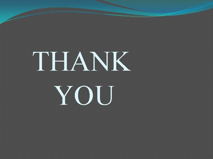 THANK YOU 