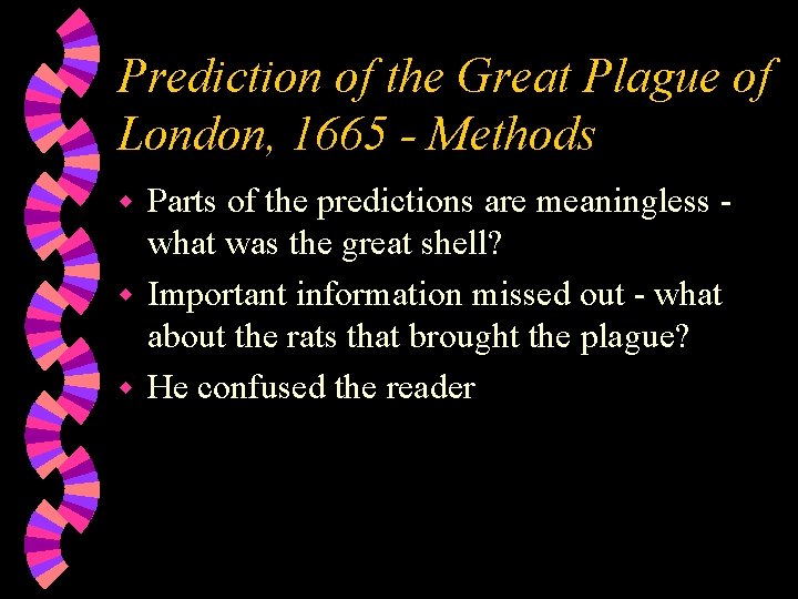 Prediction of the Great Plague of London, 1665 - Methods Parts of the predictions