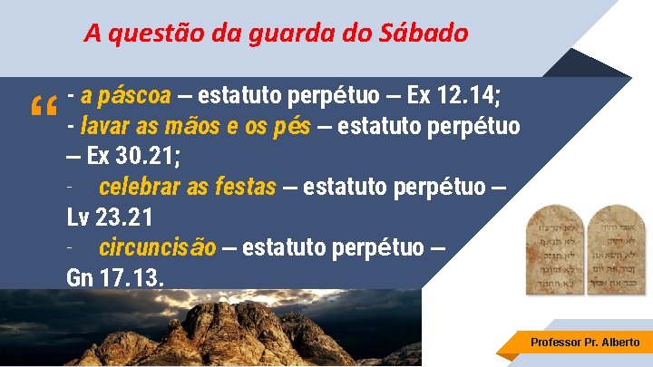 A questão da guarda do Sábado “ - a páscoa – estatuto perpétuo –