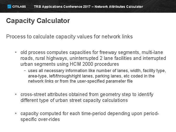 TRB Applications Conference 2017 – Network Attributes Calculator Capacity Calculator Process to calculate capacity