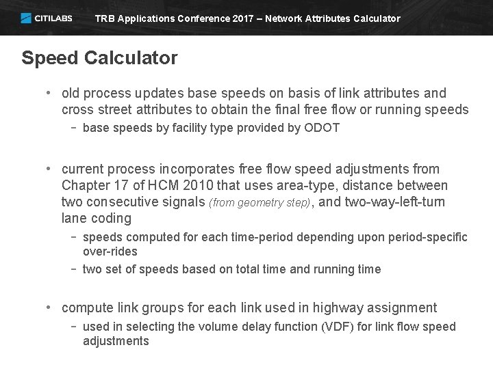 TRB Applications Conference 2017 – Network Attributes Calculator Speed Calculator • old process updates