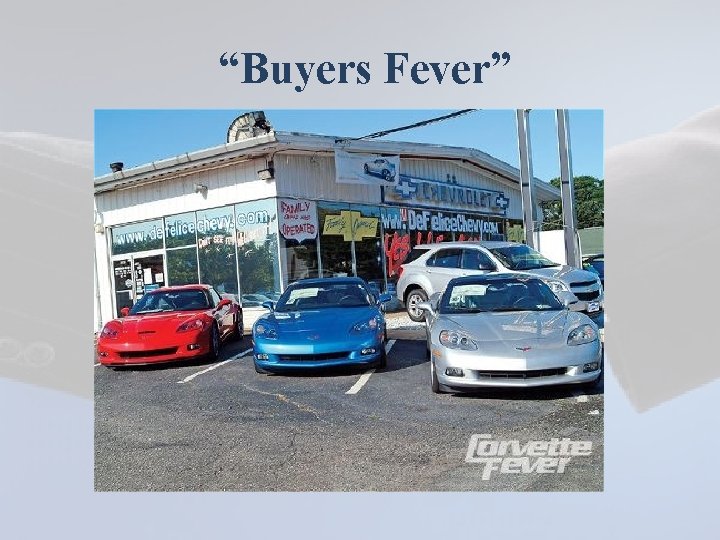 “Buyers Fever” 