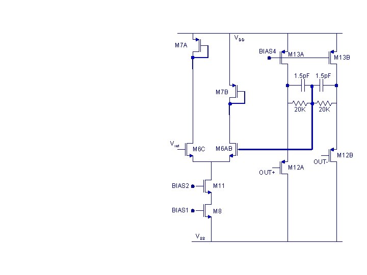 VDD M 7 A BIAS 4 M 13 A M 13 B 1. 5