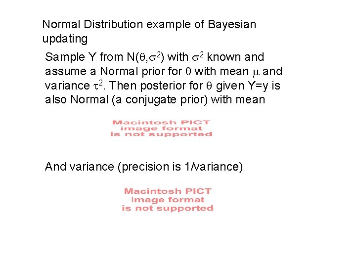 Normal Distribution example of Bayesian updating Sample Y from N( , 2) with 2